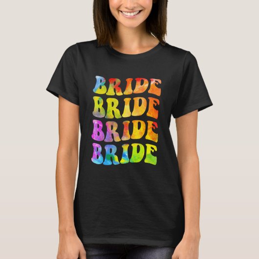 Bride I Do Crew Tie Dye Bachelorette Party Bride B Tシャツ (正面)