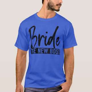 Bride New Boss Funny Wife Wedding Married Graphic  Tシャツ