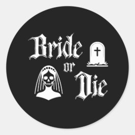 bride or die black and white gothic bachelorette ラウンドシール