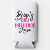 Bride’s Bad Influence Custom Bachelorette Party スリム缶クーラー (正面)