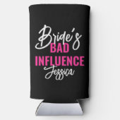 Bride’s Bad Influence Custom Bachelorette Party スリム缶クーラー (裏面)