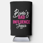 Bride’s Bad Influence Custom Bachelorette Party スリム缶クーラー (正面)