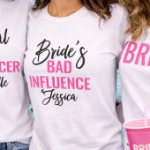 Bride’s Bad Influence Custom Bachelorette Party Tシャツ