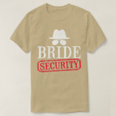 Bride Security Maid Of Honor Wedding Bachelorette Tシャツ (デザイン正面)