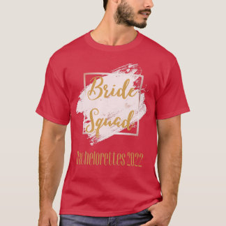 Bride Squad Bachelorette Party 2022 Celebration Tシャツ