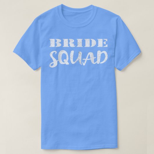 Bride Squad  Wedding Team New Bride To Be 105 Tシャツ (デザイン正面)