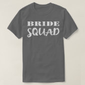 Bride Squad Wedding Team New Bride To Be Tシャツ (デザイン正面)