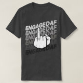 Bride To Be Engaged AF Wedding Ring Future Mrs  Tシャツ (デザイン正面)
