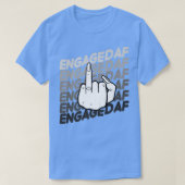 Bride To Be Engaged AF Wedding Ring Future Mrs  Tシャツ (デザイン正面)