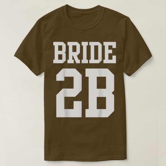 Bride To Be Getting Married T Shirt 123 Tシャツ (デザイン正面)