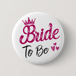 "Bride to be" white with pink crown and black text 缶バッジ
