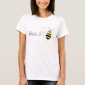 Bride to Bee Tシャツ (正面)