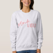 Bride Vibes Sweatshirt（ピンクのロゴ付き） スウェットシャツ (正面)