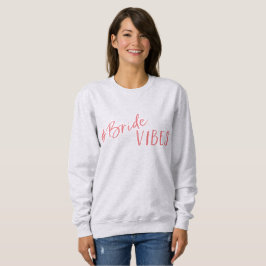 Bride Vibes Sweatshirt（ピンクのロゴ付き） スウェットシャツ