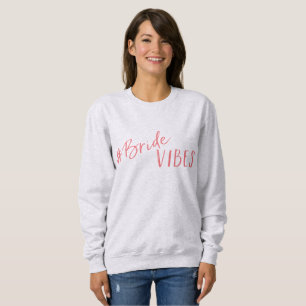 Bride Vibes Sweatshirt（ピンクのロゴ付き） スウェットシャツ