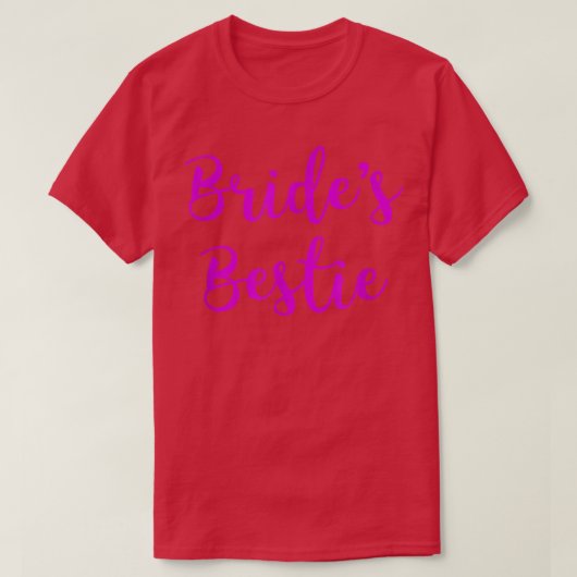 Brides Bestie Wedding Best Friend Maid of Honor Br Tシャツ (デザイン正面)