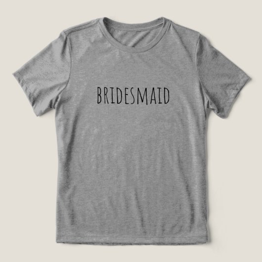 Bridesmaid Bridal Party Wedding トライブレンドＴシャツ (デザイン正面)