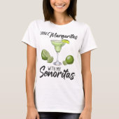 Bridesmaid Drinking Margaritas With My Senoritas B Tシャツ (正面)