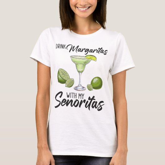 Bridesmaid Drinking Margaritas With My Senoritas B Tシャツ (正面)