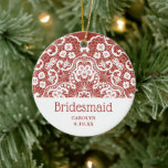 Bridesmaid Personalized Red White Chantilly Lace セラミックオーナメント<br><div class="desc">Bridesmaid Personalized Red White Chantilly Lace Ceramic Ornament. Personalize with your custom information on both front and back.</div>