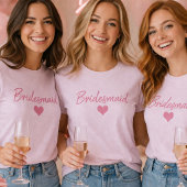 Bridesmaid Script Heart Tee for the Bride-to-Be Tシャツ