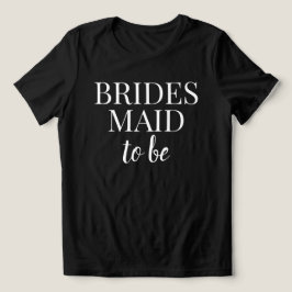 Bridesmaid To Be Black & White T-Shirt トライブレンドＴシャツ