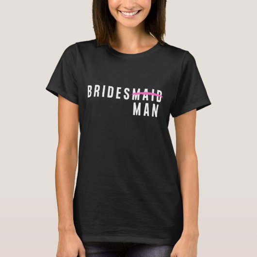 Bridesman結婚/Male Bridesmaid/バチェロレッテ Tシャツ (正面)
