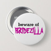 Bridezilla Pinの用心して下さい 缶バッジ (正面&裏面)