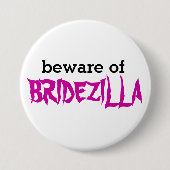 Bridezilla Pinの用心して下さい 缶バッジ (正面)