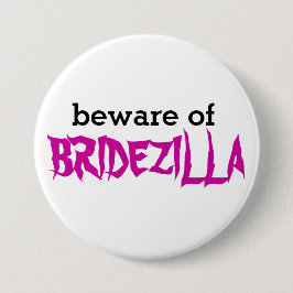 Bridezilla Pinの用心して下さい 缶バッジ