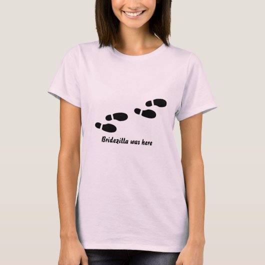 Bridezilla was hereの足跡 tシャツ (正面)