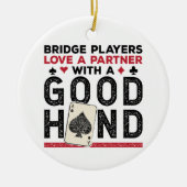 Bridge おもしろい PlayerパートナーのGood Hand セラミックオーナメント (正面)