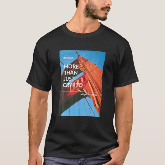 Bridge$ BRG.X暗号通貨 |単なるCryp以上 Tシャツ (正面)