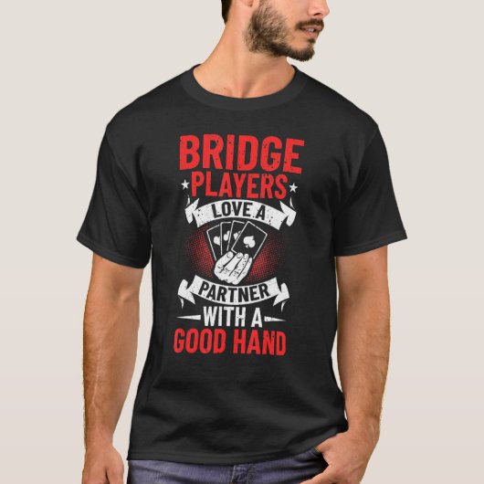 Bridge Outfit Bridge Sport Bridge Card Game Bridge Tシャツ (正面)