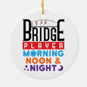 Bridge Player Morning Noon and Night セラミックオーナメント (裏面)