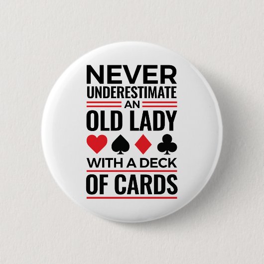 Bridge Player Never Underestimate Old Lady Cards 缶バッジ (正面)