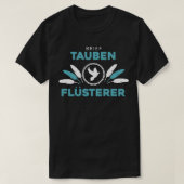 Brieftauben design Tauben Flsterer Taubenzchter pr Tシャツ (デザイン正面)