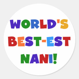 Bright Colors 最高の Est Nani Tシャツとギフト ラウンドシール