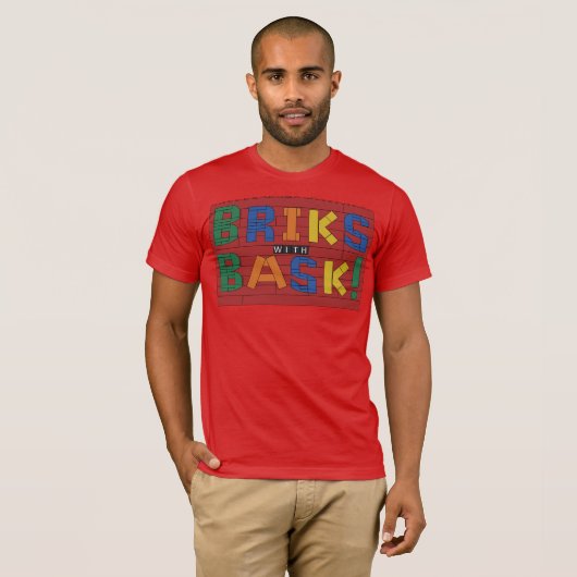 Briks with Bask! Shirt Tシャツ (正面フル)