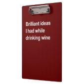 Brilliant ideas I had while drinking wine クリップボード (左)