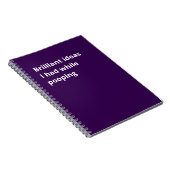 Brilliant ideas I had while pooping: Funny Gift  ノートブック (右側)