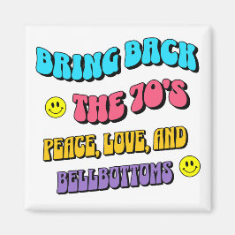 Bring Back the ’70s マグネット