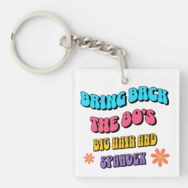 Bring Back the ’80s キーホルダー
