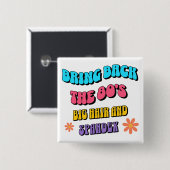 Bring Back the ’80s 缶バッジ (正面&裏面)