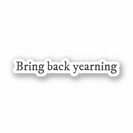 Bring back yearning シール (正面)