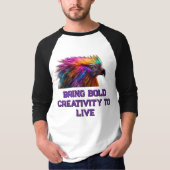 Bring Bold Creativity Tシャツ (正面)