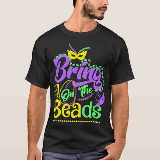 Bring On The Beads Mardi Gras Carnival Party Tシャツ (正面)