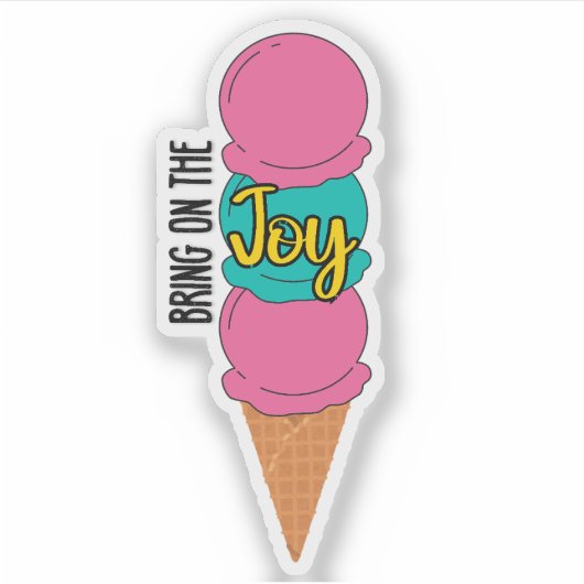 Bring on the Joy Ice Cream Sticker シール (正面)