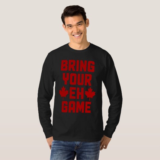 Bring Your Eh Game  Canada Canadian Flag Pride  1 Tシャツ (正面フル)