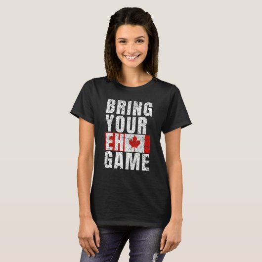 Bring Your Eh Game Canadian Flag Canada Pride Tシャツ (正面フル)